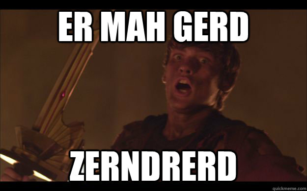 ER MAH GERD ZERNDRERD - ER MAH GERD ZERNDRERD  Misc