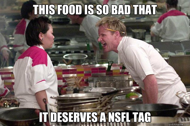 THIS FOOD IS SO BAD THAT IT DESERVES A NSFL TAG - THIS FOOD IS SO BAD THAT IT DESERVES A NSFL TAG  Misc