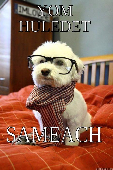 YOM HULEDET SAMEACH Hipster Dog
