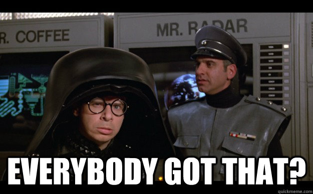 everybody got that?  