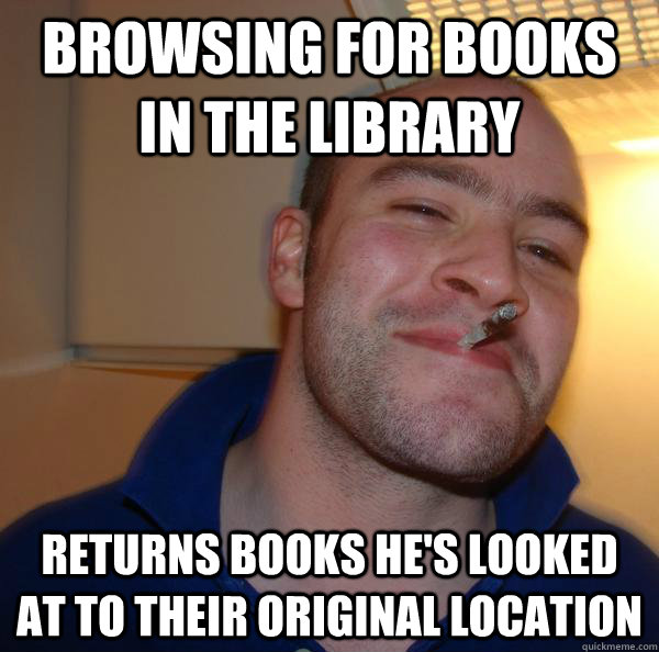 Browsing for books in the library returns books he's looked at to their original location - Browsing for books in the library returns books he's looked at to their original location  Misc