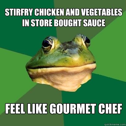 Stirfry chicken and vegetables in store bought sauce feel like gourmet chef  Foul Bachelor Frog