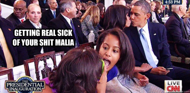 Getting real sick of your shit Malia - Getting real sick of your shit Malia  Misc