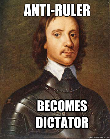 Anti-Ruler  Becomes Dictator  Oliver Cromwell