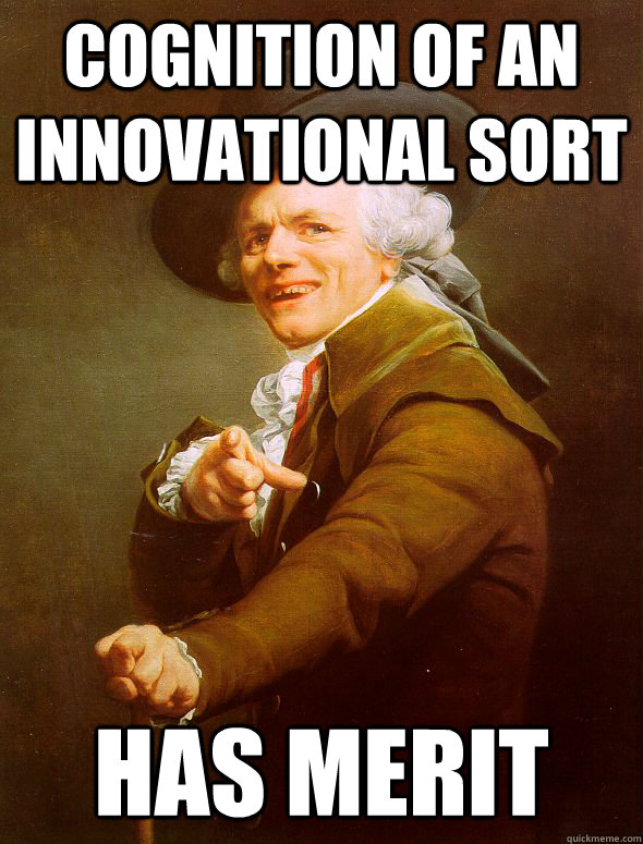 Cognition of An Innovational Sort Has Merit - Cognition of An Innovational Sort Has Merit  Joseph Ducreux