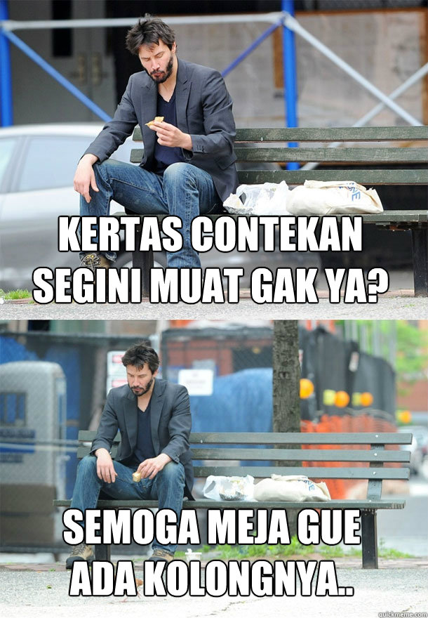 Kertas contekan segini muat gak ya? Semoga meja gue ada kolongnya.. - Kertas contekan segini muat gak ya? Semoga meja gue ada kolongnya..  Sad Keanu