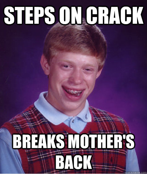 STEPS ON CRACK BREAKS MOTHER'S BACK - STEPS ON CRACK BREAKS MOTHER'S BACK  Misc