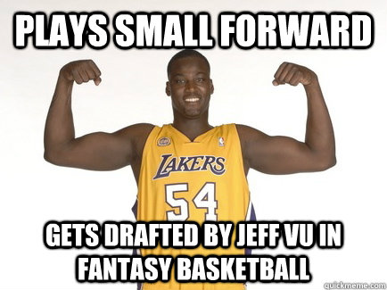 plays small forward gets drafted by jeff vu in fantasy basketball  