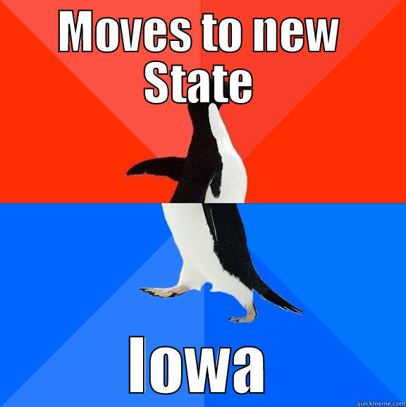 MOVES TO NEW STATE IOWA Socially Awesome Awkward Penguin