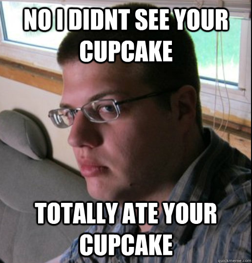 No i didnt see your cupcake totally ate your cupcake - No i didnt see your cupcake totally ate your cupcake  Mysterious facebook pic guy
