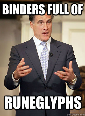 Binders full of  Runeglyphs  Relatable Romney