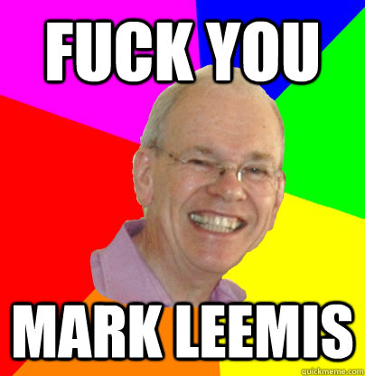 Fuck You  Mark Leemis  