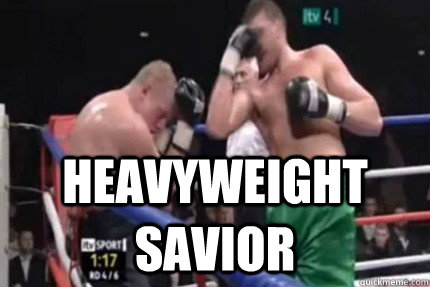 Heavyweight Savior  