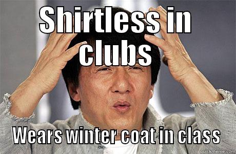 Ladies and Gentlemen - Joe Bartlett! - SHIRTLESS IN CLUBS WEARS WINTER COAT IN CLASS EPIC JACKIE CHAN