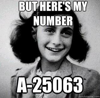 but here's my number A-25063  Anne frank radiators
