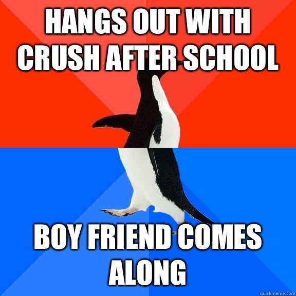 Hangs out with crush after school  Boy friend comes along   Socially Awesome Awkward Penguin