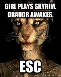 Girl plays skyrim. Draugr awakes. ESC - Girl plays skyrim. Draugr awakes. ESC  girlfriend plays skyrim
