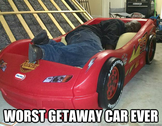  worst getaway car ever -  worst getaway car ever  Misc