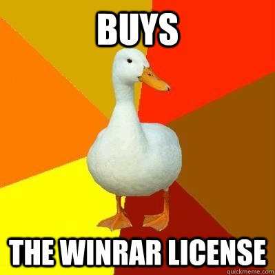 BUYS THE WINRAR LICENSE - BUYS THE WINRAR LICENSE  Tech Impaired Duck