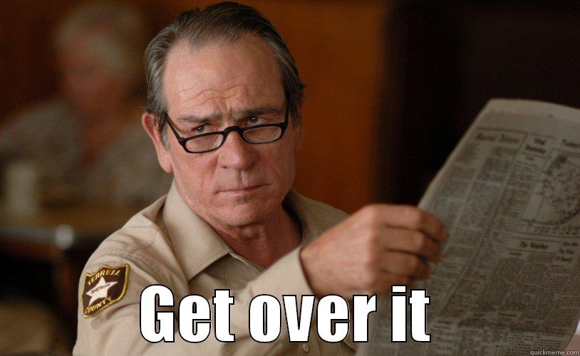  GET OVER IT Misc