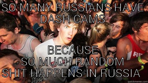 SO MANY RUSSIANS HAVE DASH CAMS BECAUSE SO MUCH RANDOM SHIT HAPPENS IN RUSSIA  Sudden Clarity Clarence