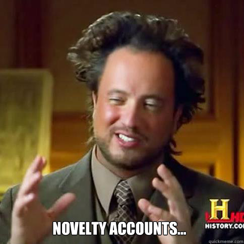 Novelty Accounts...  