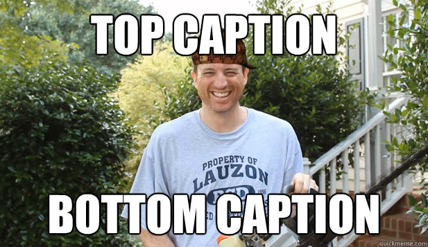 Top caption Bottom caption  Scumbag Commentator