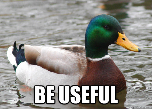  Be Useful  Actual Advice Mallard