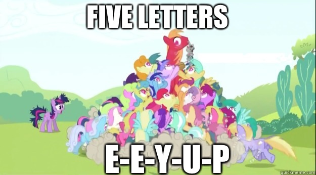 FIVE LETTERS E-E-Y-U-P  