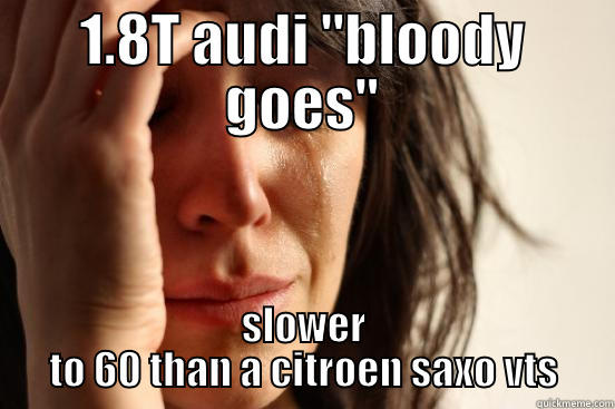 1.8T AUDI 