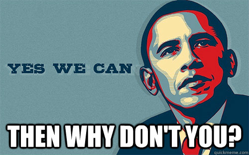  Then Why Don't You? -  Then Why Don't You?  Scumbag Obama