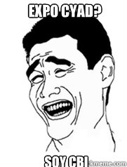 expo Cyad? soy CBI  Yao meme