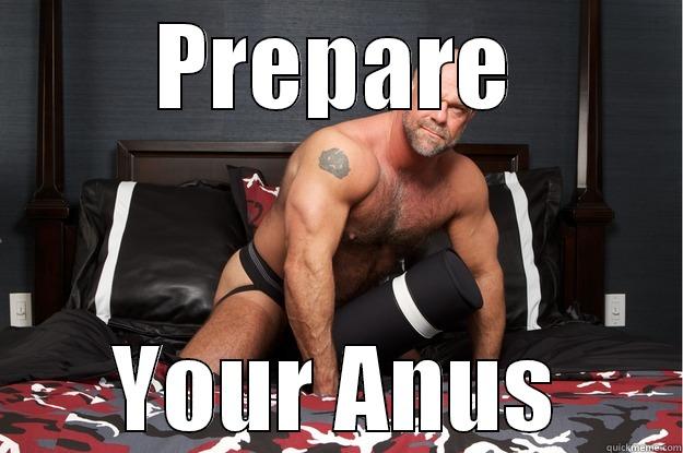 PREPARE YOUR ANUS Gorilla Man