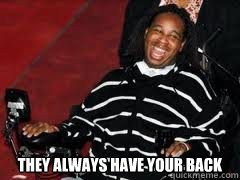  they always have your back -  they always have your back  Eric legrand