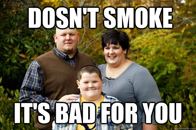  Dosn't smoke it's bad for you  Happy American Family