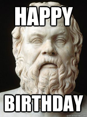Happy  Birthday  Scumbag Socrates