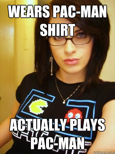 wears pac-man shirt actually plays pac-man - wears pac-man shirt actually plays pac-man  Cool Chick Carol