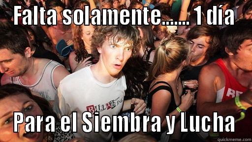 FALTA SOLAMENTE....... 1 DÍA PARA EL SIEMBRA Y LUCHA Sudden Clarity Clarence
