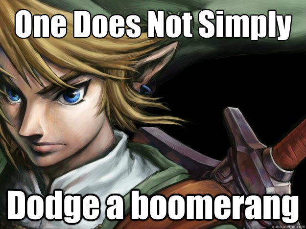 One Does Not Simply Dodge a boomerang   Link Boomerang