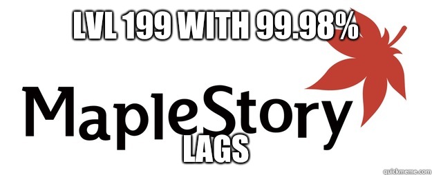 Lvl 199 with 99.98% Lags  