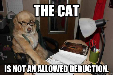 The Cat Is not an allowed deduction.  