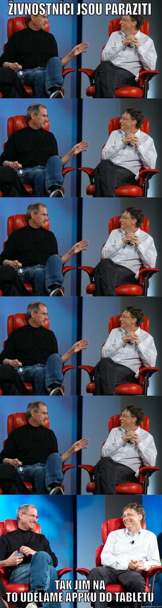 ŽIVNOSTNÍCI JSOU PARAZITI TAK JIM NA TO UDĚLÁME APPKU DO TABLETU Steve Jobs vs Bill Gates