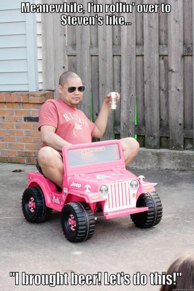 pink jeep - MEANEWHILE, I'M ROLLIN' OVER TO STEVEN'S LIKE... 