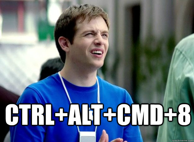  Ctrl+Alt+CMD+8  Mac Guy