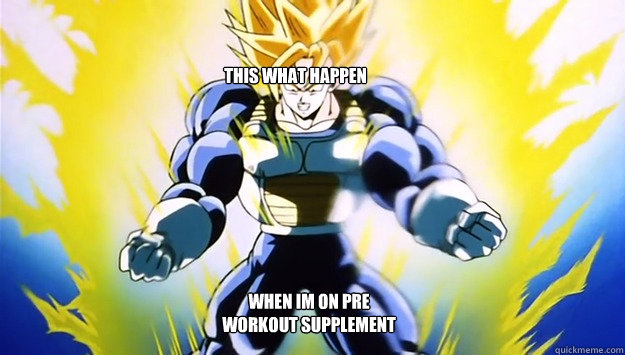 this what happen when im on pre workout supplement   
