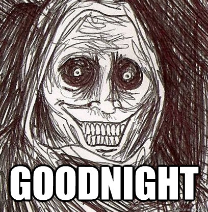  Goodnight  Shadowlurker