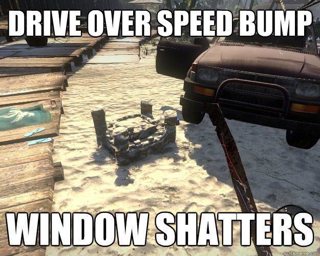Drive over speed bump window shatters - Drive over speed bump window shatters  Scumbag vehicle