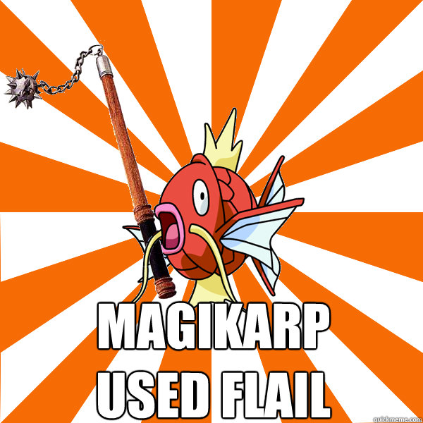 MAGIKARP USED FLAIL  Magikarp used flail