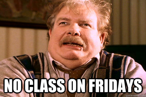     No class on fridays -     No class on fridays  No post on sundays