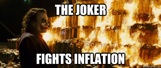 The Joker Fights Inflation  